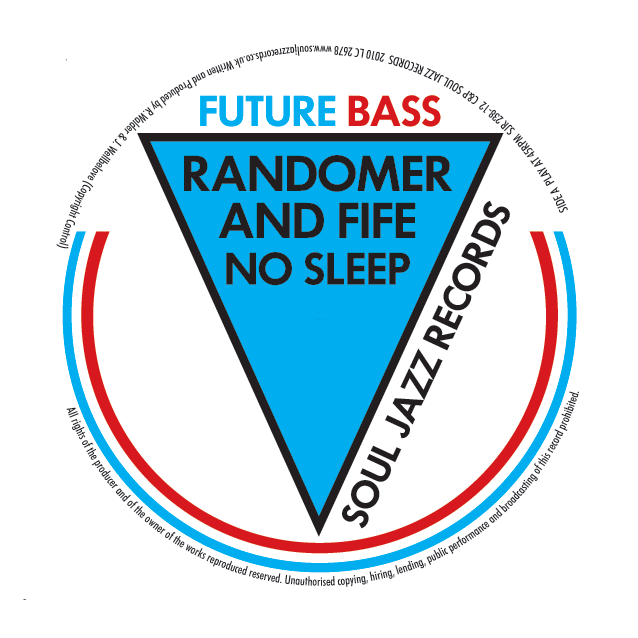 Randomer & Fife - No Sleep Randomer and Fife Future Bass Soul Jazz Records On A Roll