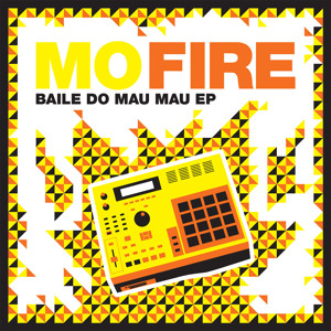 Baile do Mau - Mo Fire