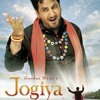 Jogiya Ve Jogiya -{ Mani mix -voice of punjab }