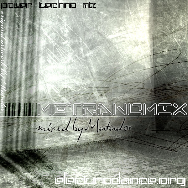 Matador - Metranomix | Power Techno Mix (2011) Matador - Metranomix | Power Techno Mix (2011)