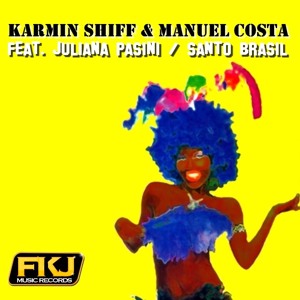 SANTO BRASIL (Karmin Shiff   Manuel Costa feat Juliana Pasini)