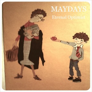 Maydays - Eternal Optimist