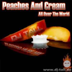 Pitcher & Cream - All Over The World (Electro House Mix by DJ Tall)