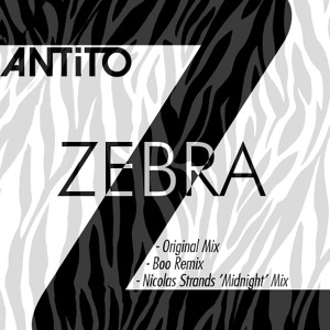 AnTiTo - Zebra EP (Original + Nicolas Strands Remix + Boo Remix) Artworks-000008503207-n8j0cb-crop