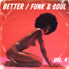 Better / Funk & Soul - Vol. 4 (Mixed by Split Kick) album artwork