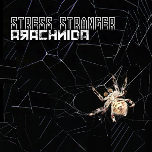 STRESS STRANGER - Arachnida