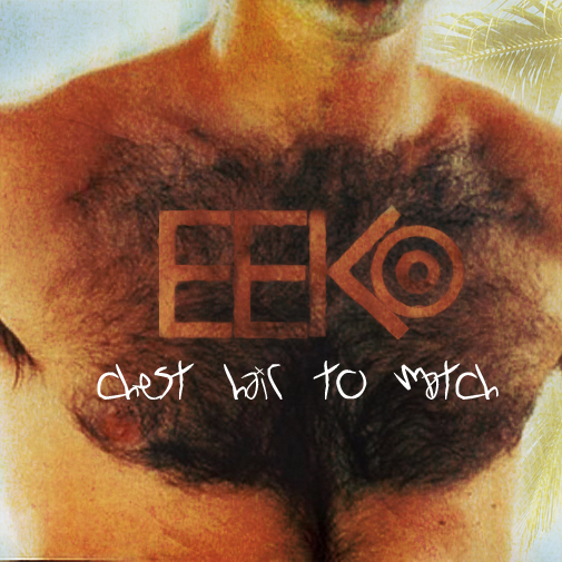 EEKO - Chest Hair to Match