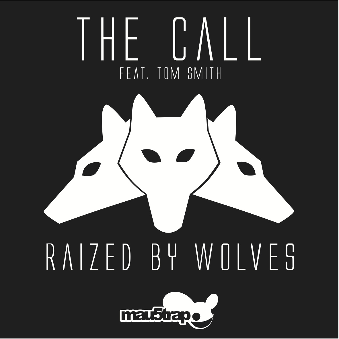 FREE MP3: Raized By Wolves - The Call (Eyes Remix) [mau5trap]