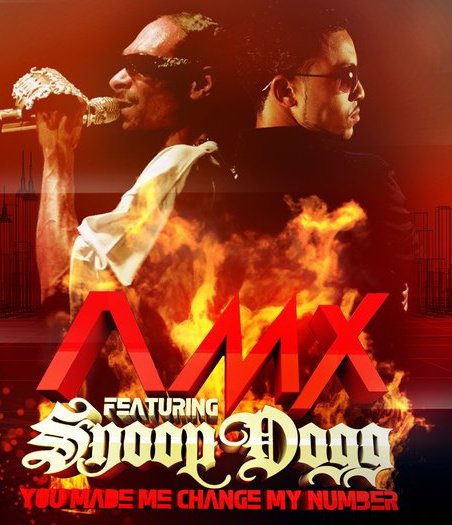 AMX Feat Snoop Dogg - U Made Me Change My Number (AFSHeeN Remix)