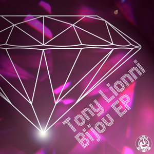 Tony Lionni - Bijou EP 