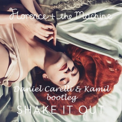 Florence + The Machine - Shake It Out (Daniel Carelli & Kamil Bootleg) 