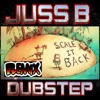 Juss B dubstep