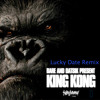 BARE and Datsik - King Kong (Lucky Date Remix) Free Download album artwork