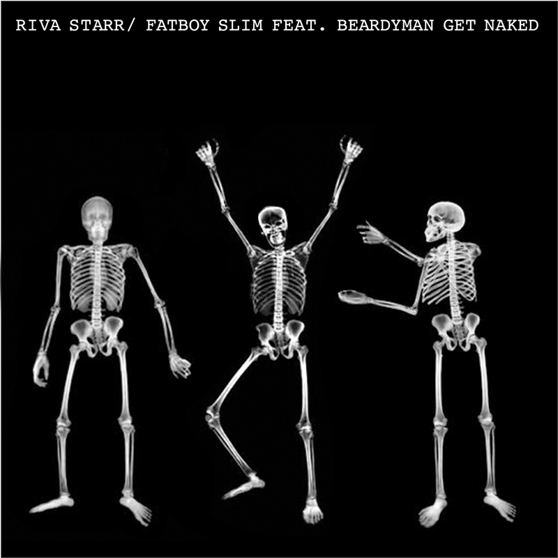 Preview: Riva Starr & Fatboy Slim feat. Beardyman - Get Naked (incl. Carl Cox Remix) 