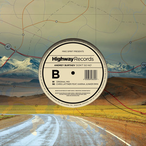 Andrey Burtaev- Don't So No (cut) (Highway Records HWR014)