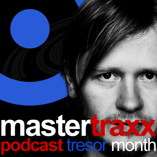 Alex Bau - Mastertraxx Underground Techno Podcast,Tresor Special 7/12/11 Artworks-000015092575-nvhvkk-original