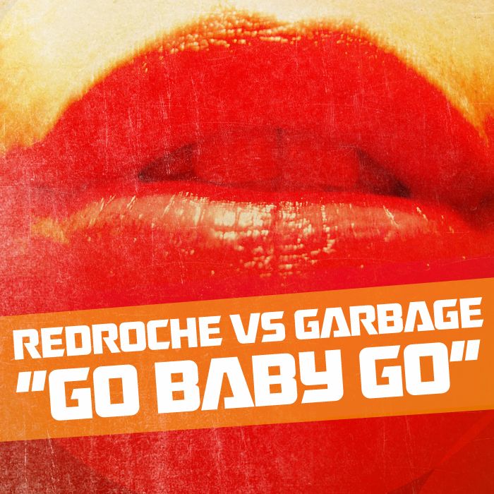 FREE WAV: Redroche vs Garbage - Go Baby Go 