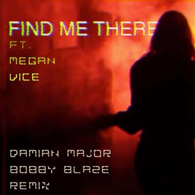 We Stole The Kids ft Megan Vice - Find Me There (Damian Major Bobby Blaze Rmx) We Stole The Kids ft Megan Vice - Find Me There (Damian Major Bobby Blaze Rmx)