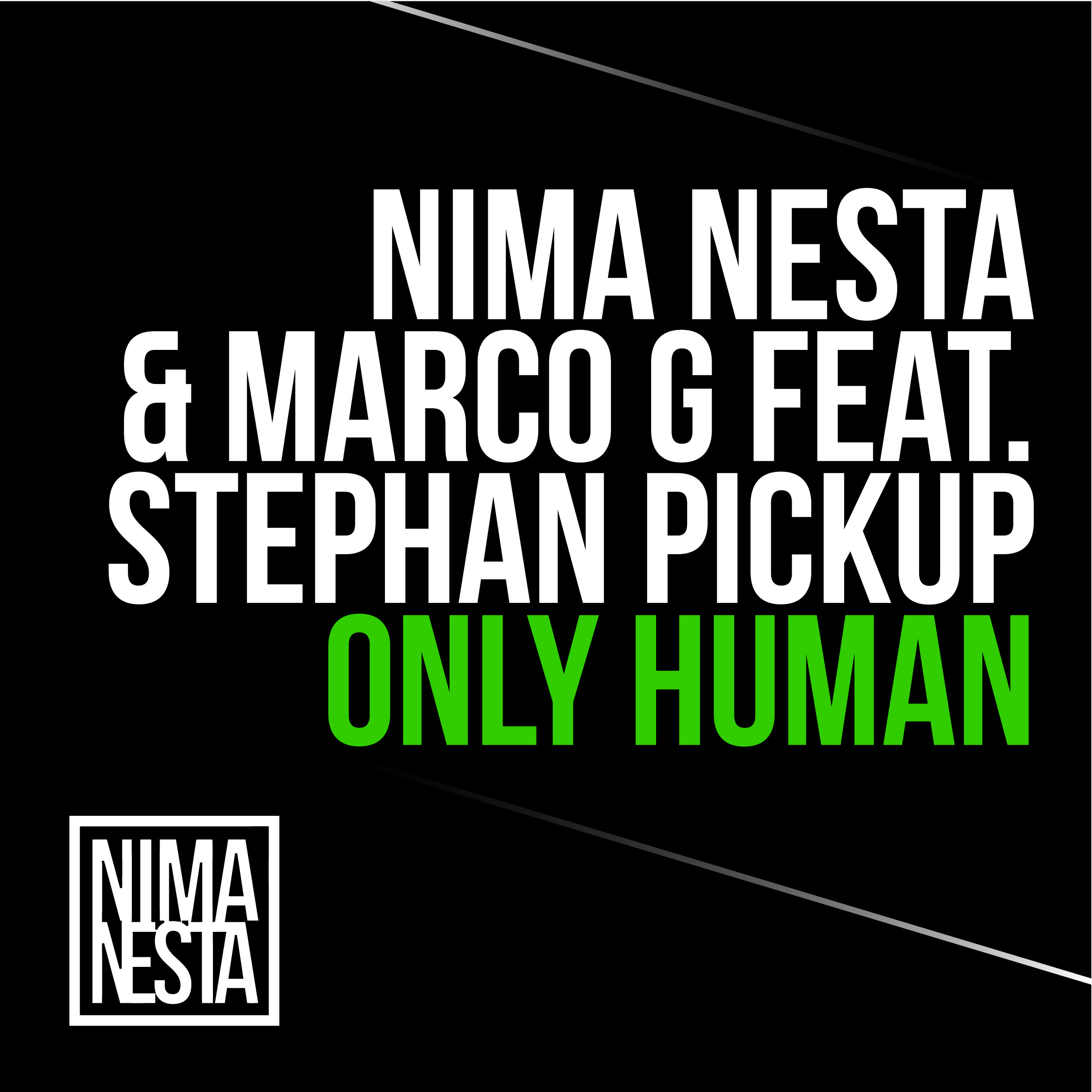 Nima Nesta & Marco G feat. Stephen Pickup - Only Human [FREE DOWNLOAD] 
