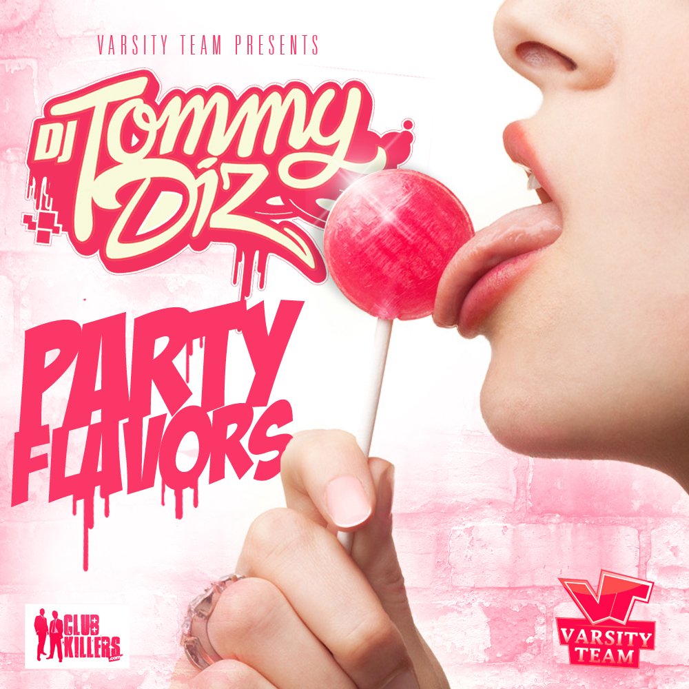 Varsity Team Presents: Party Flavors by DJ Tommy Diz