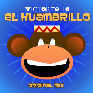 Victor Tello - El Huambrillo (Original Mix) by DJ Victor Tello
