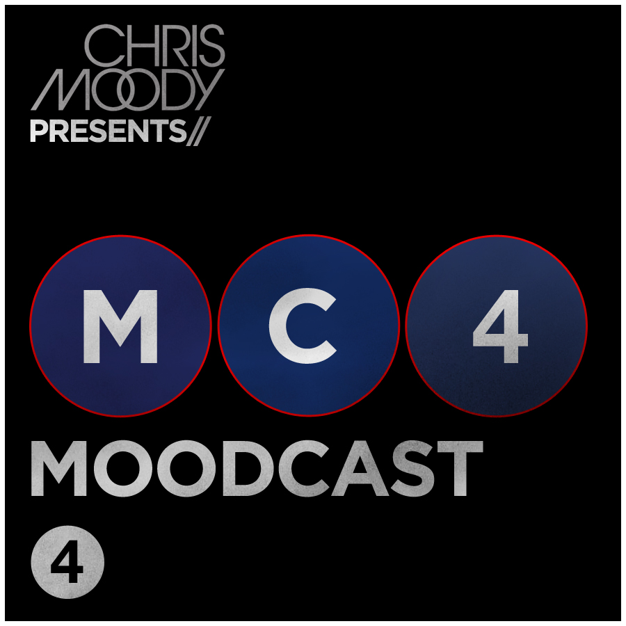 DJ Chris Moody Moodcast #4 DJ Chris Moody Moodcast #4