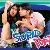 Ye Stupid Pyar