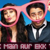 PM-EK MAIN AUR EK TU
