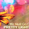 Times (Pretty Lights Remix)