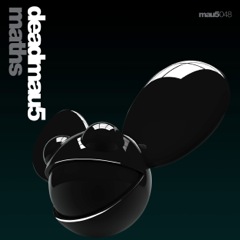 Deadmau5 - Maths [mau5trap]