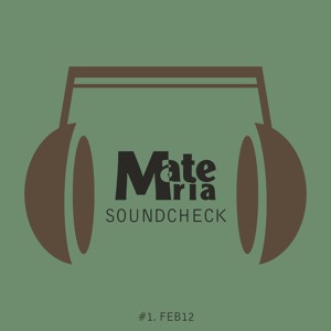 Materia Soundcheck #1 FEB.12