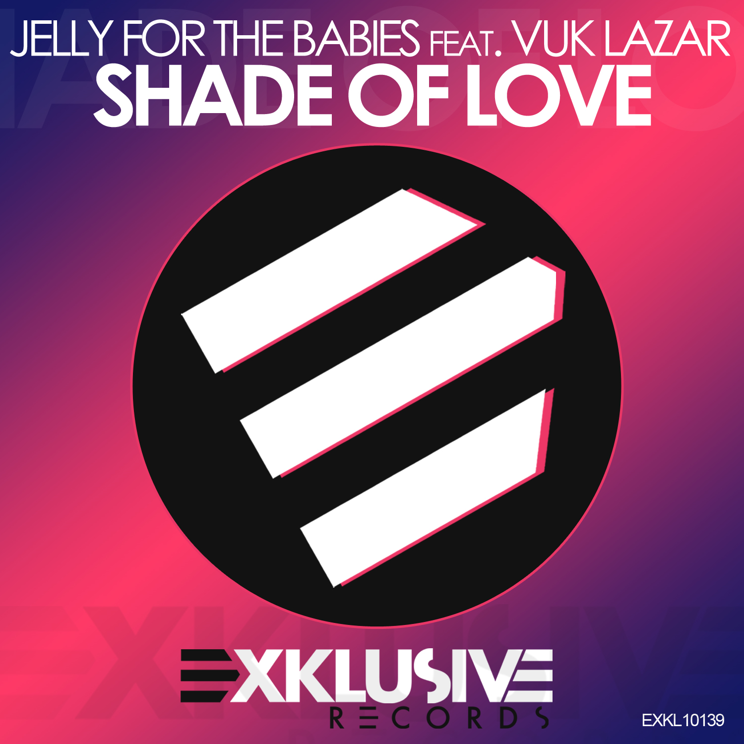 Jelly For The Babies - Shade Of Love (feat. Vuk Lazar) OUT NOW!