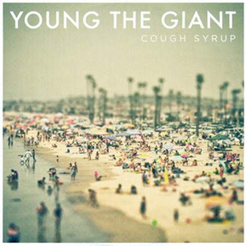 скачать young the giant cough syrup