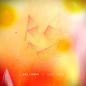 Must Be Love (Album version) by Les Loups
