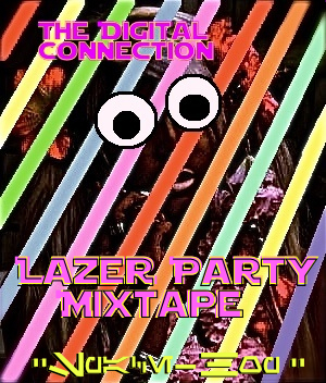 Lazer Party Mixtape