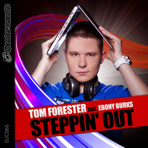 Tom Forester feat. Ebony Burks - Steppin' Out (Extended Mix) [DJ Center Records] by Tom Forester