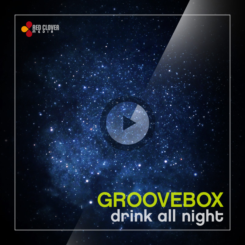 GrooveBox - Drink All Night (lyrics.