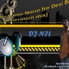 Make Some Noise for Desi Boys (NIL Generation mix) - DJ NIL