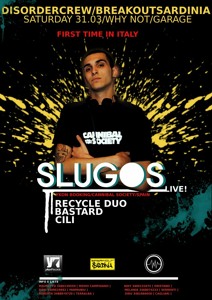 SlugoS LIVE! @ WhyNot Disco 31.03.2012 (ITALY) Artworks-000021124840-88s6zd-crop
