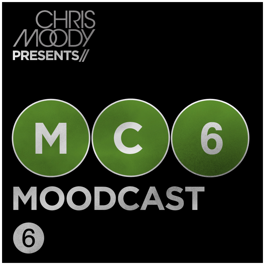 DJ Chris Moody - Moodcast #6 DJ Chris Moody - Moodcast #6