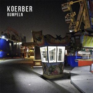 Koerber - Rumpeln EP