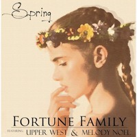 Listen to a new hiphop song Spring (ft. Upper West and Melody Noel) - Fortune Family
