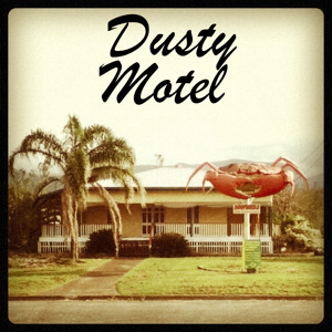Dusty Motel by Tantric Rituals