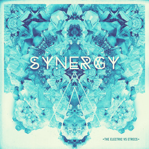 Synergy EP - ETRecs / The Electric - FREE DOWNLOAD