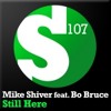 Mike Shiver – Still Here (Carl Louis & Martin Danielle Remix)