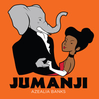 Listen to a new hiphop song Jumanji (Prod. By Hudson Mohawke  - Azealia Banks