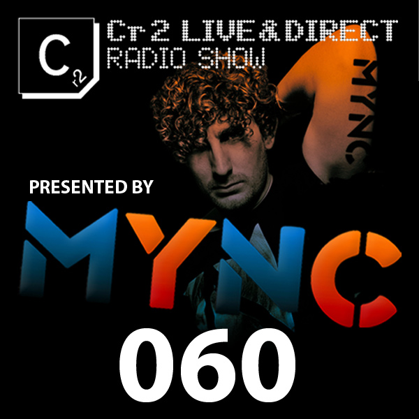 MYNC, NERVO - MYNC & NERVO - Cr2 Records Radio Show #60