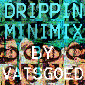 DRiPPiN Minimix