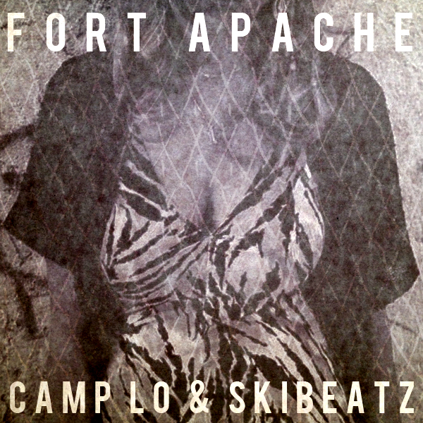 Descarga: Camp Lo & Ski Beatz – Fort Apache