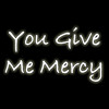 You Give Me Mercy album artwork